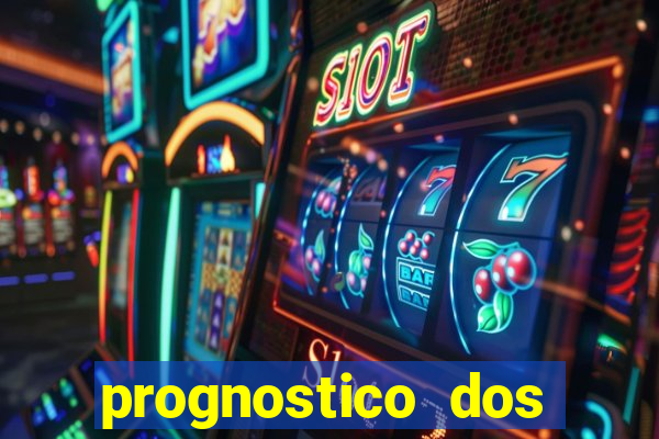 prognostico dos jogos de hoje